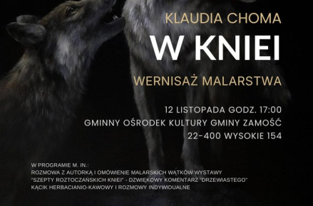 „W kniei”. Wernisaż malarstwa Klaudii Chomy