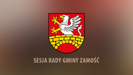 XXX sesja Rady Gminy Zamość